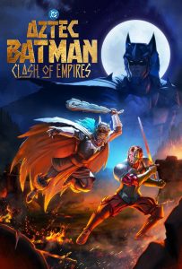 دانلود فیلم بتمن آزتک: نبرد امپراتوری‌ها Aztec Batman: Clash of Empires 2025
